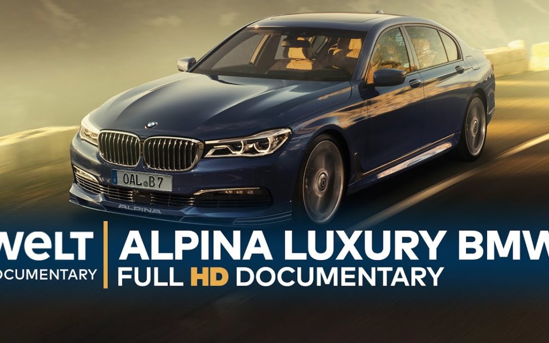 ALPINA LUXURY BMWs With Maximum Horsepower | Full Documentary